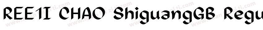 REE1I CHAO ShiguangGB Regular字体转换